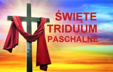 Triduum Paschalne 2026 – plan adoracji